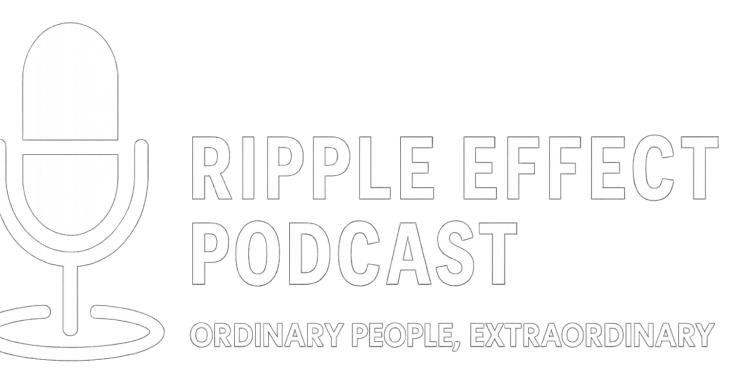 Ripple Effect Podcast